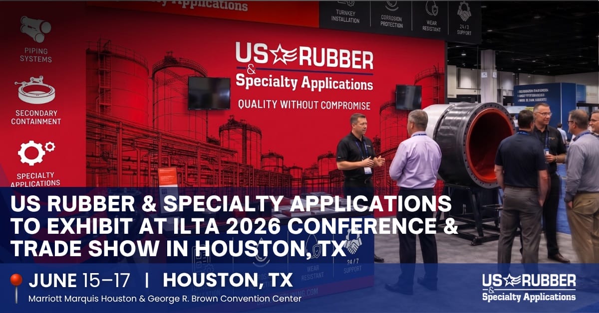 US RUBBER & Specialty Applications to Exhibit at ILTA 2026 Conference & Trade Show in Houston, TX 2026 ILTA