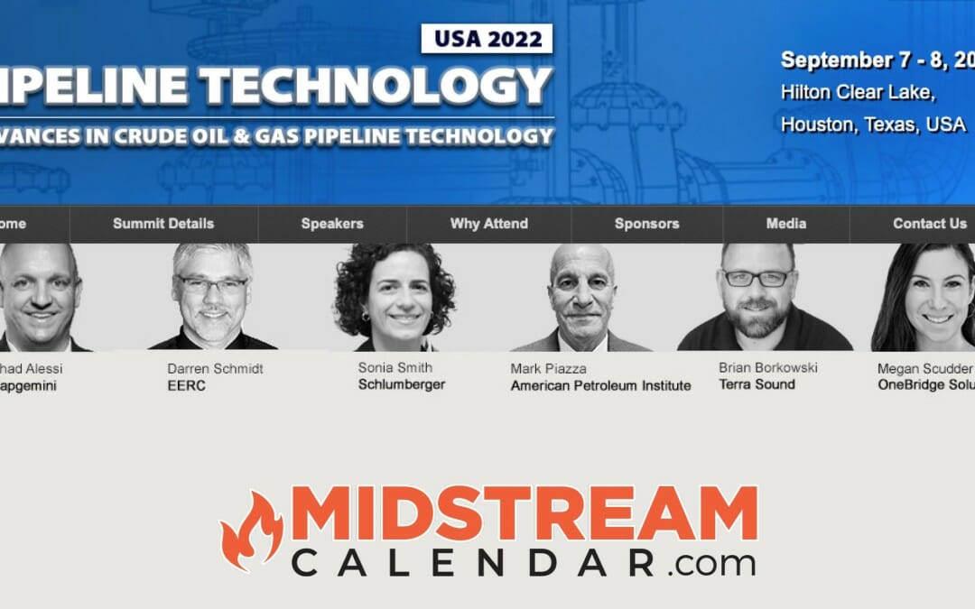 Register Now for USA 2022 Pipeline Technology Advances in Crude Oil and Gas Pipeline Technology Sept 7, 8 – Houston