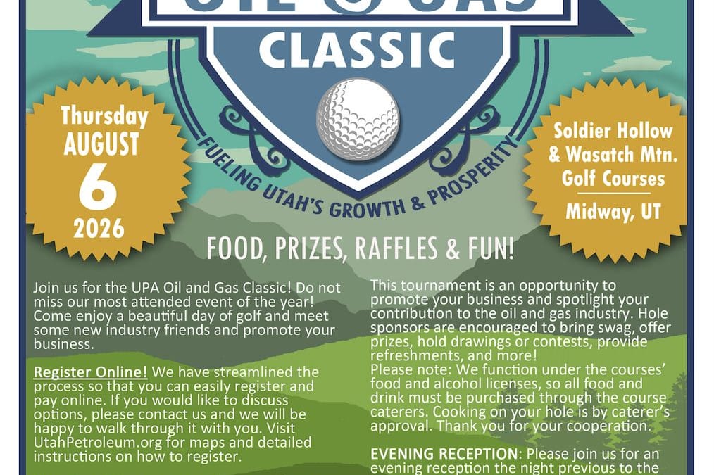 Register Now for the Utah Petroleum Association (UPA) Oil & Gas Classic Golf Tournament – Aug 6, 2026 – Midway, UT