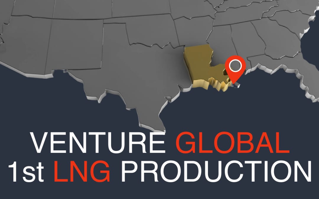 Venture Global’s Plaquemines LNG Achieves Historic First LNG Production