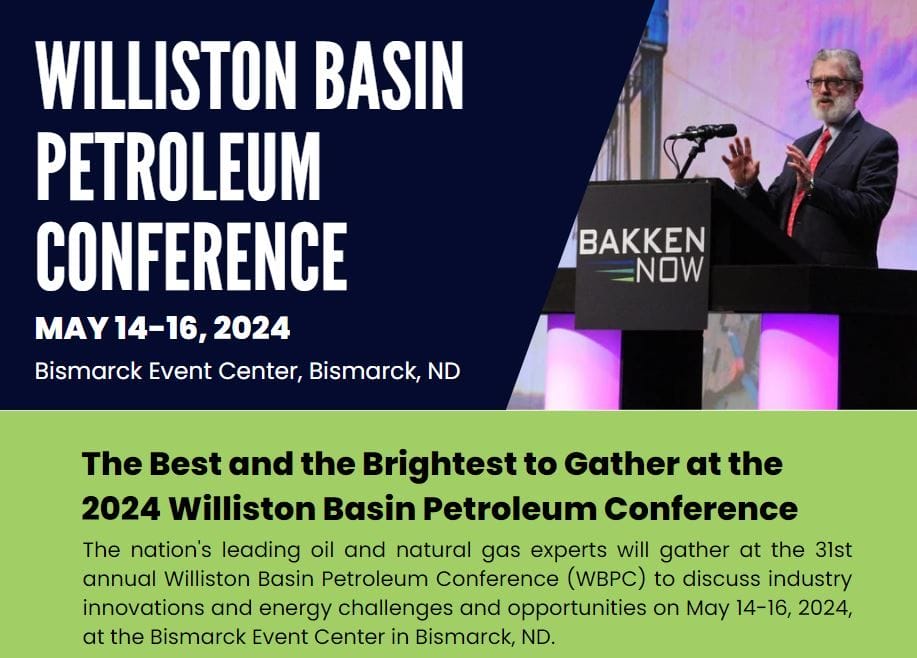 Williston Basin Petroleum Conference May 14-16, 2024 – Bismarck, ND