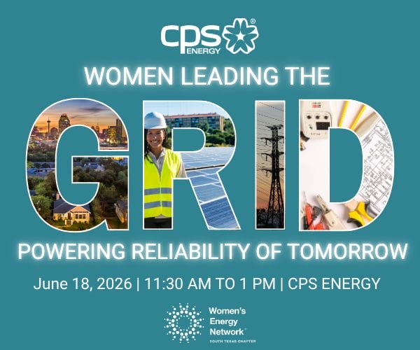 Register Now for the Women’s Energy Network South Texas Luncheon Panel Discussion – June 18, 2026 – San Antonio, TX