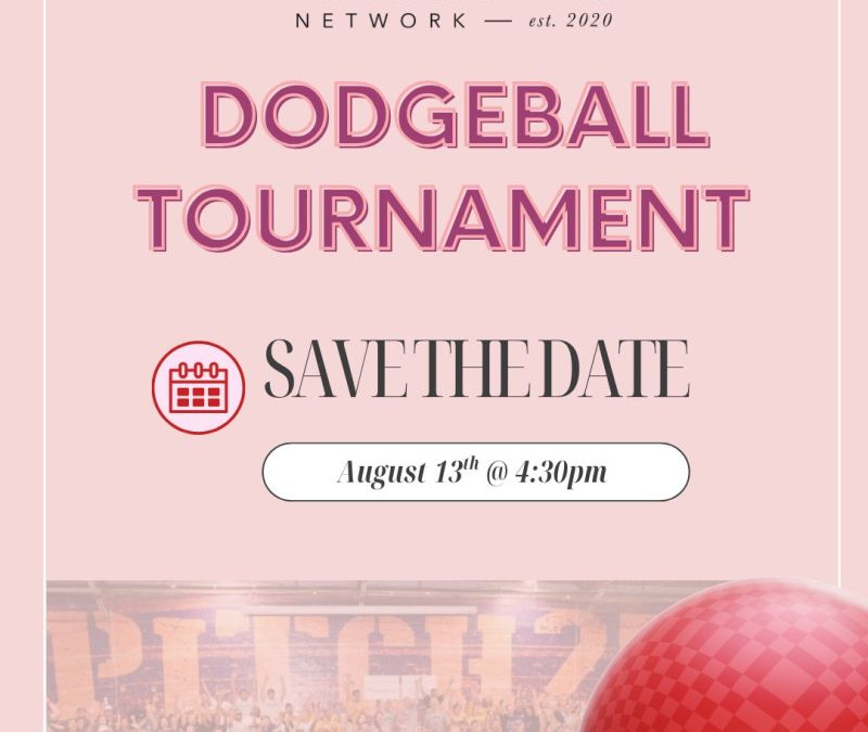 Register Now for the Women’s Pipeliners Network Dodgeball Tournament – Aug 13, 2026 – Houston, TX