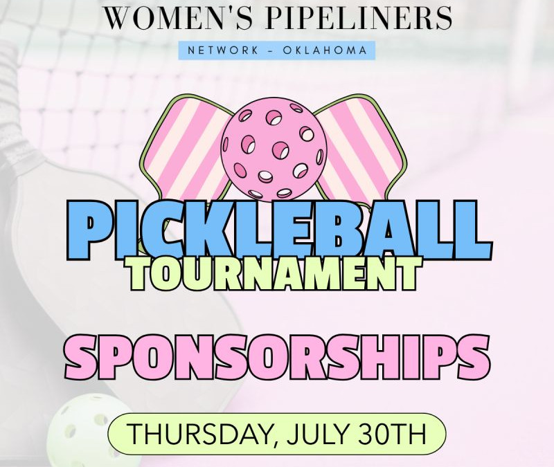 Join Us for the Women’s Pipeliners Network Oklahoma 2026 Pickleball Tournament – Jul 30, 2026 – Bixby, OK