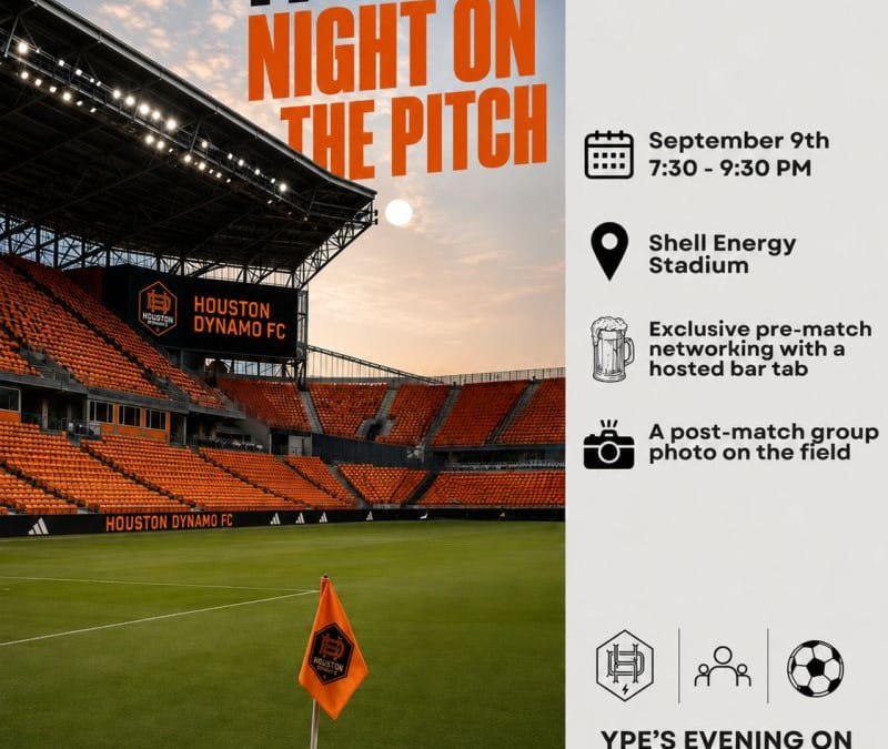 Register Now for the Young Professionals in Energy (YPE) Houston Dynamo Networking Night – Sept 9, 2026 – Houston, TX